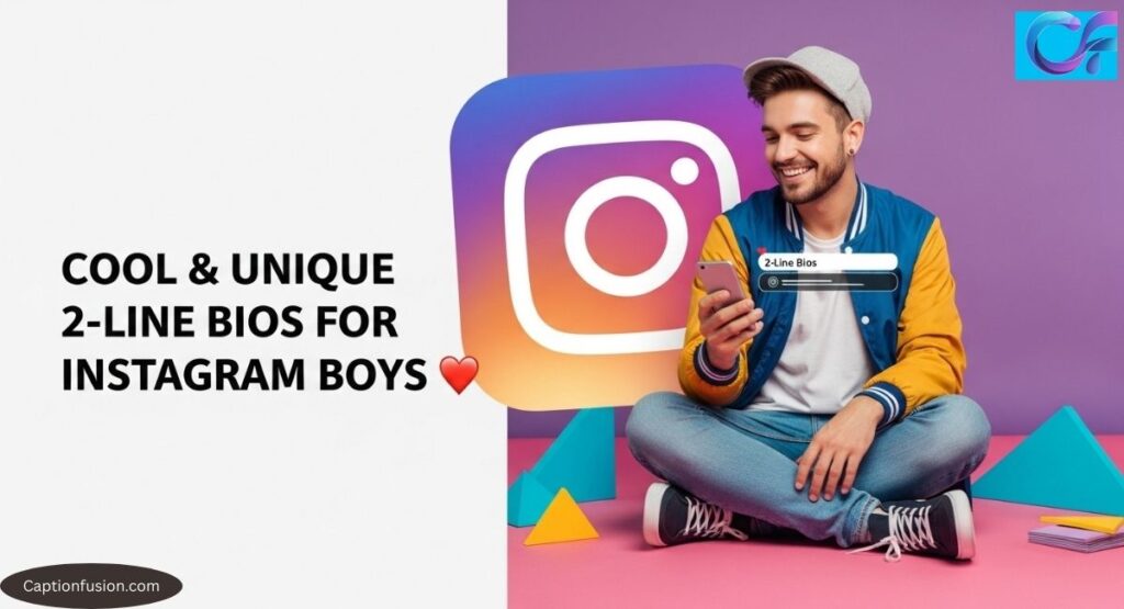 Cool & Unique 2-Line Bios for Instagram Boys 😎
