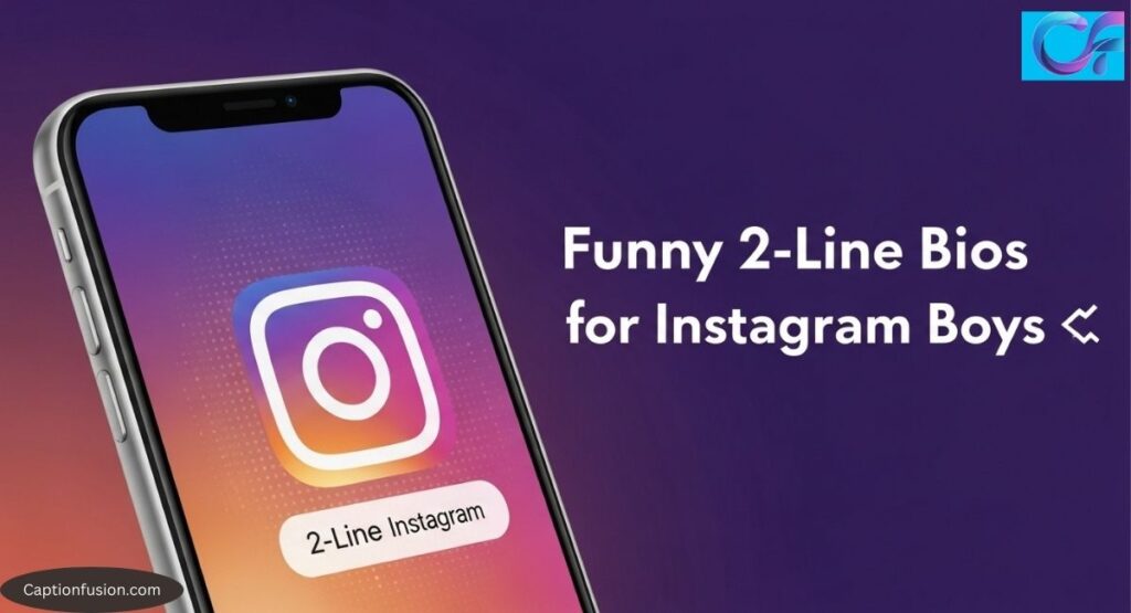 
Funny 2-Line Bios for Instagram Boys 😄
