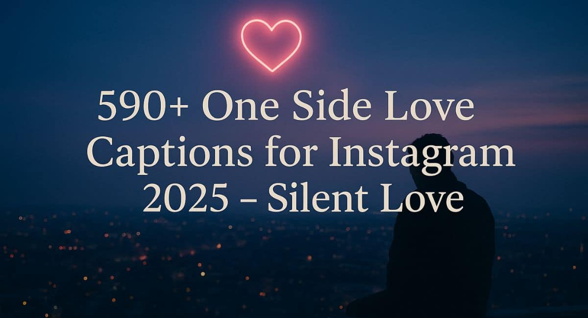 One Side Love Captions for Instagram