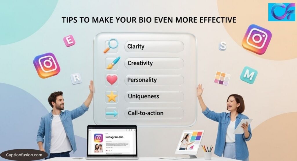 Tips to Make Your Bio Even More Effective