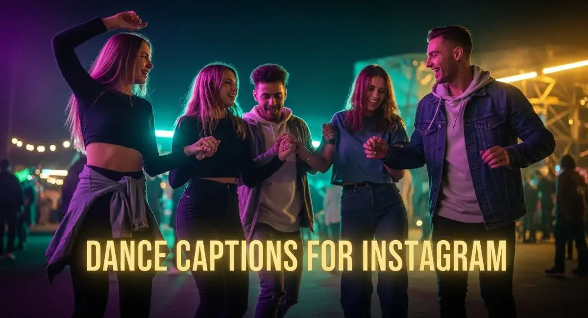 Dance Captions for Instagram