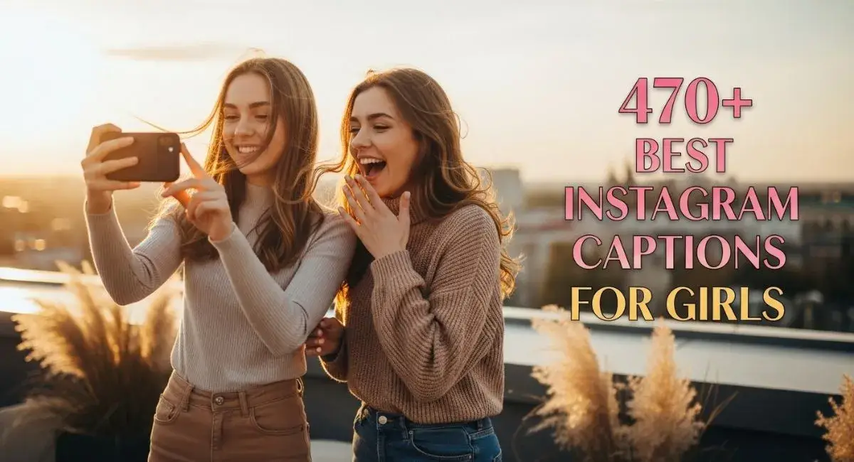 Instagram Captions For Girls