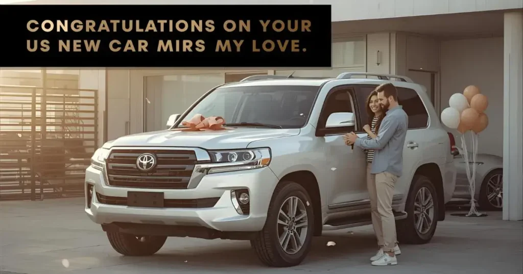 Congratulations on Your New Car my love