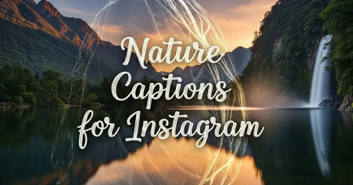 Nature Captions for Instagram